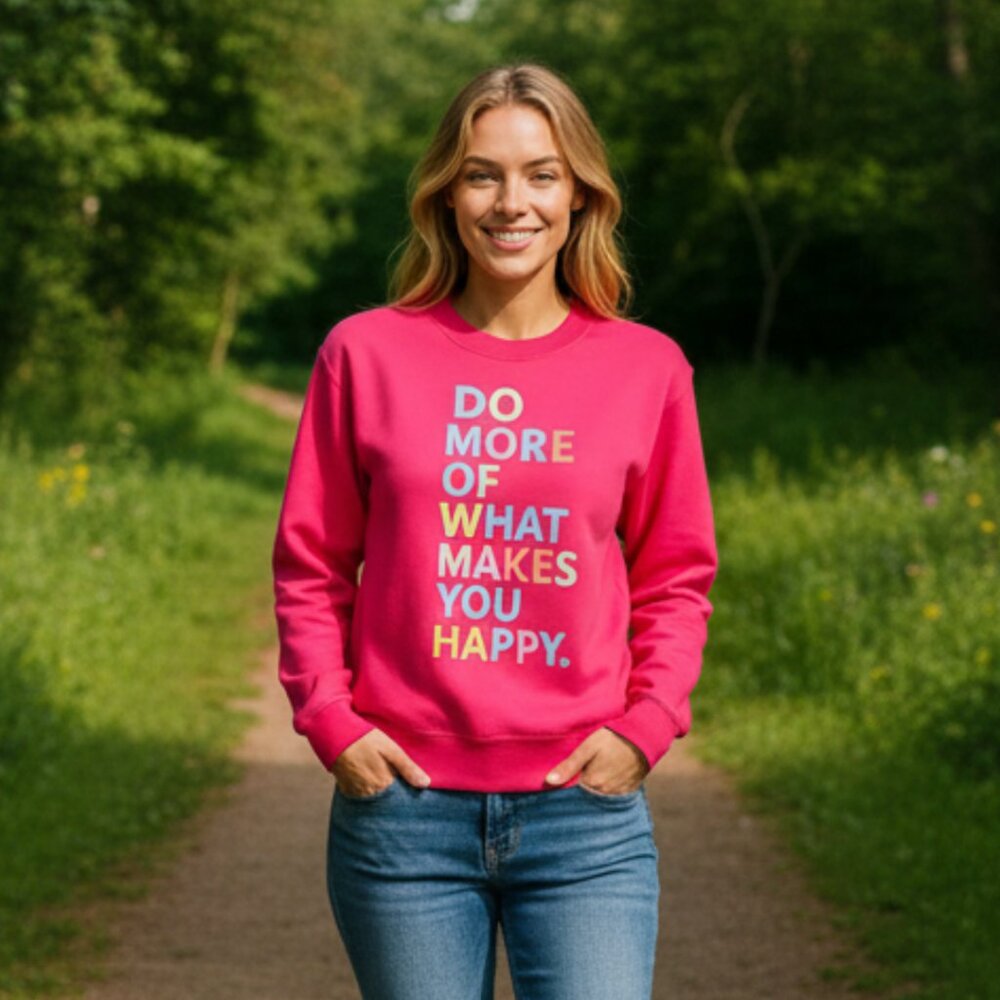 Pink Do More of What Makes You Happy Graphic Crewneck Sweatshirt, NWT, Size S